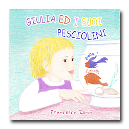 Giulia ed i suoi pesciolini Bolla e Corallo - Italian version cover